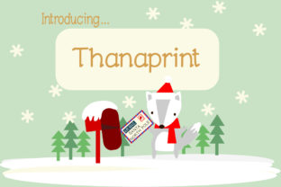 Thanaprint: A Cute Serif Font for Warm, Friendly Design